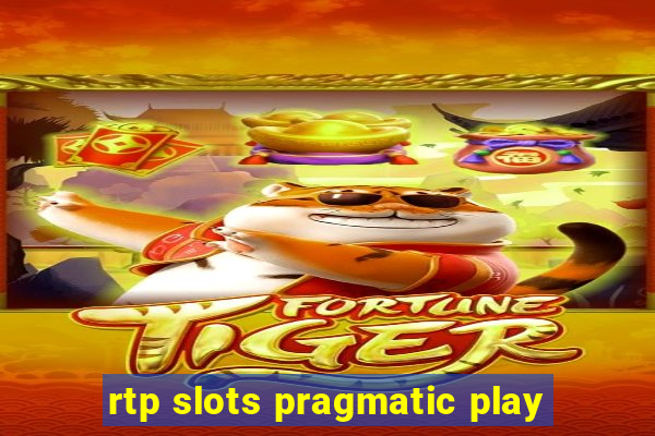 rtp slots pragmatic play